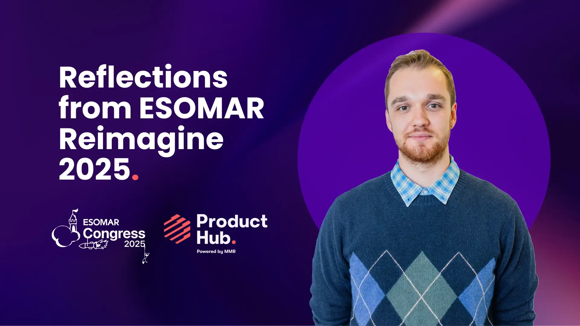 Reflections from esomar reimagine 2025 hero